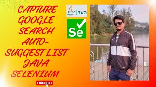 Capture Google Search Auto-Suggest List Using Java Selenium | Step-by-Step Tutorial Wealth