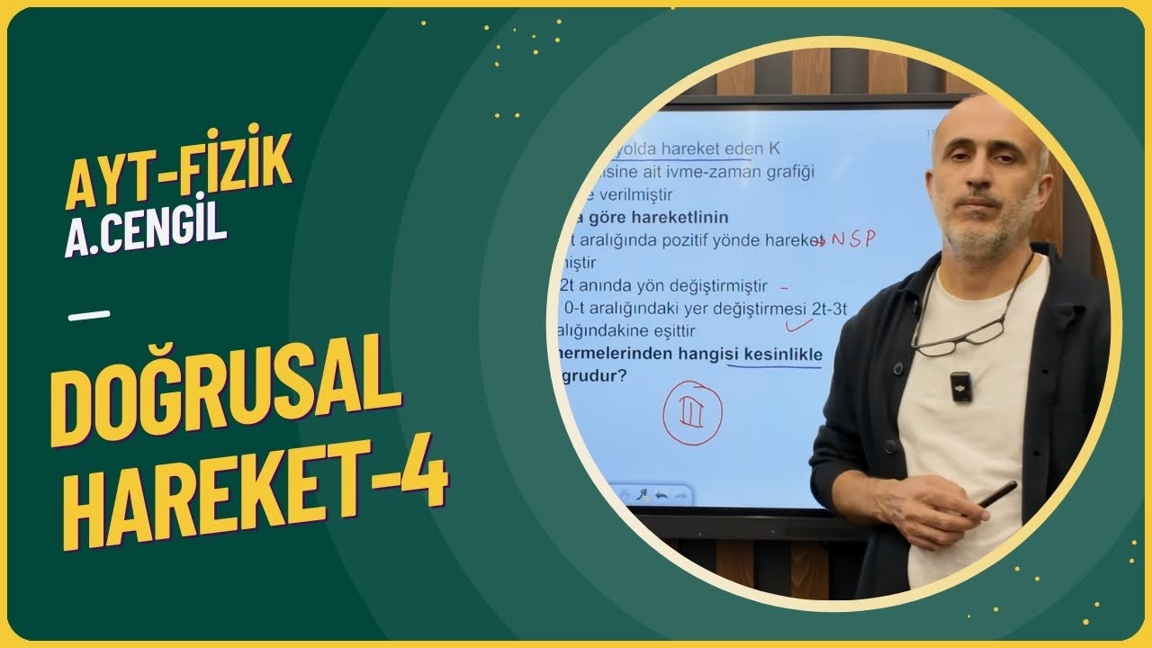 Doğrusal Hareket Soru Çözümü 4