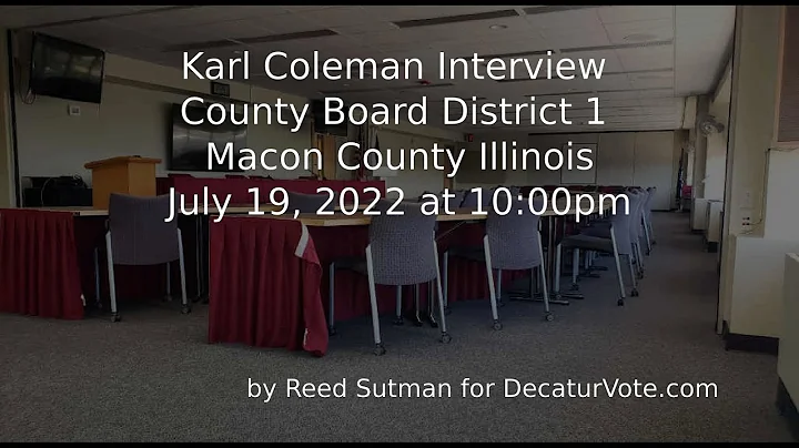 Interview: Karl Coleman for Macon County Board, Il...