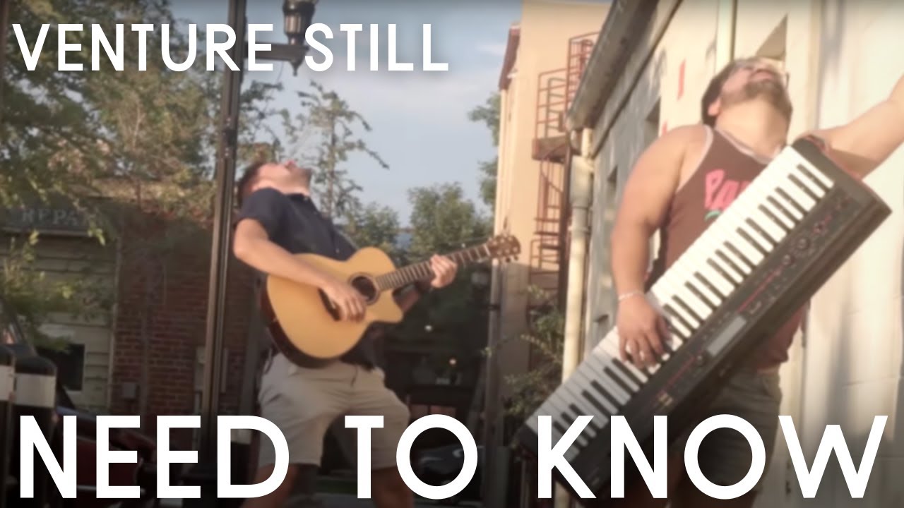 Watch Venture Still - Need to Know (official video) on YouTube Watch Venture Still - Need to Know (official video) on YouTube