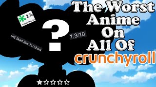 This Is The Lowest Rated Anime On Crunchyroll