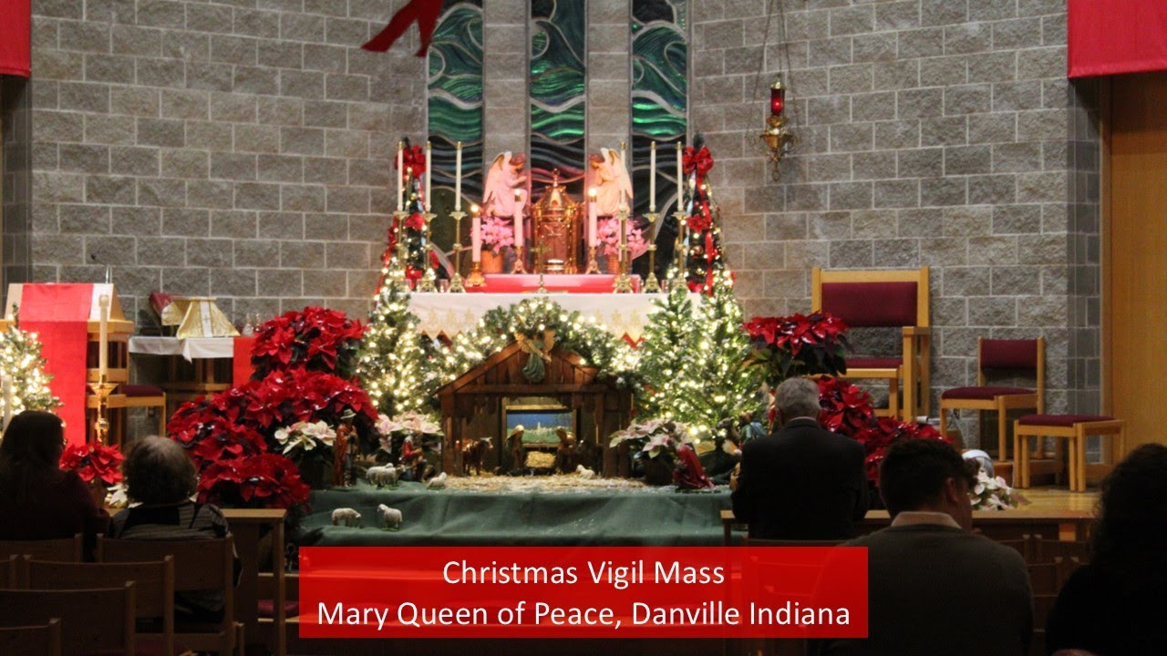 12-24-25 Christmas Midnight Mass - Mary Queen of Peace, Danville, Indiana