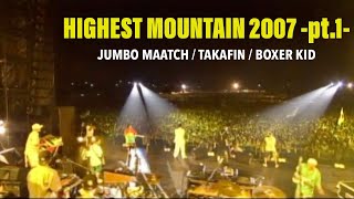 HIGHEST MOUNTAIN 2007_MIGHTY JAM ROCK (JUMBO MAATCH, TAKAFIN