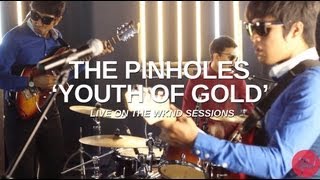 The Pinholes | Youth Of Gold (live on The Wknd Sessions, #61) chords