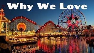 The Disney Parks: Why We Love Disney's California Adventure Park