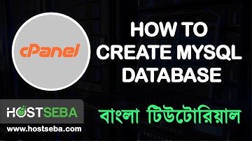 How to create Mysql Database in cPanel । cPanel tutorial । Mysql Database Bangla tutorial । HostSeba