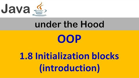 1.8. Initialization blocks (introduction)