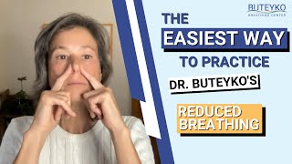 The easy way to practice Reduced Breathing; Sasha Yakovleva shows a Buteyko Breathing exercise