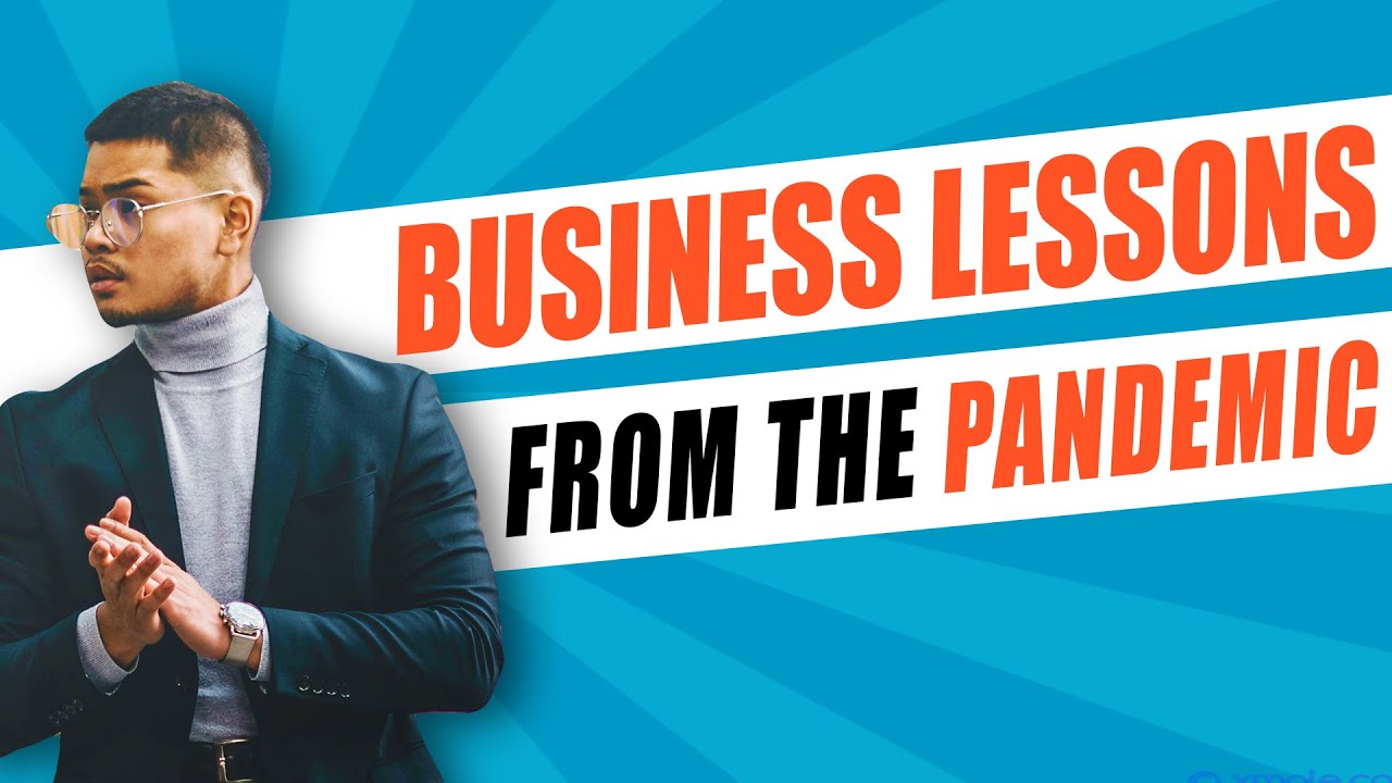 5 Business Lessons Learned During the Pandemic - YouTube
