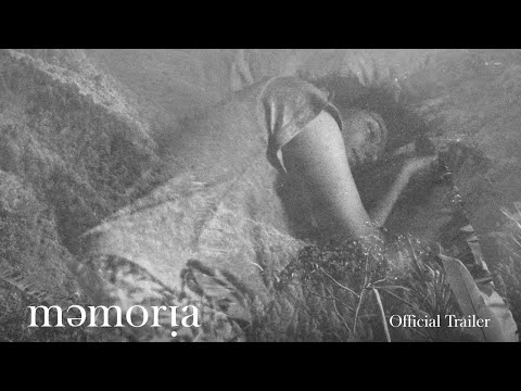 MEMORIA - Official Trailer