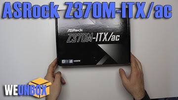 Unboxing ASRock Z370M-ITX/ac Mini-ITX PC Motherboard