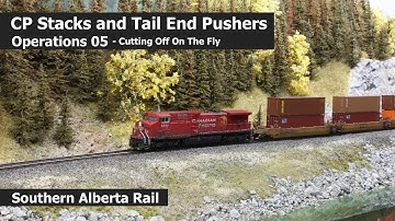 Operation 05 - CP Stacks and Tail End Pushers - Cutting Off on the Fly - Southern Alberta Rail