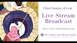 4 p.m. Mass for the Third Sunday of Lent (March 8, 2026)