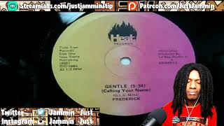 First Time Hearing Frederick  Gentle calling Your Name Reaction