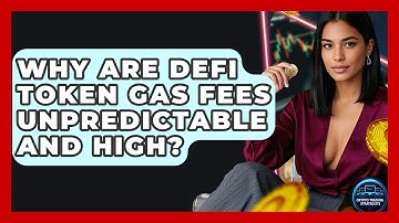 Why Are DeFi Token Gas Fees Unpredictable And High? - Crypto Trading Strategists