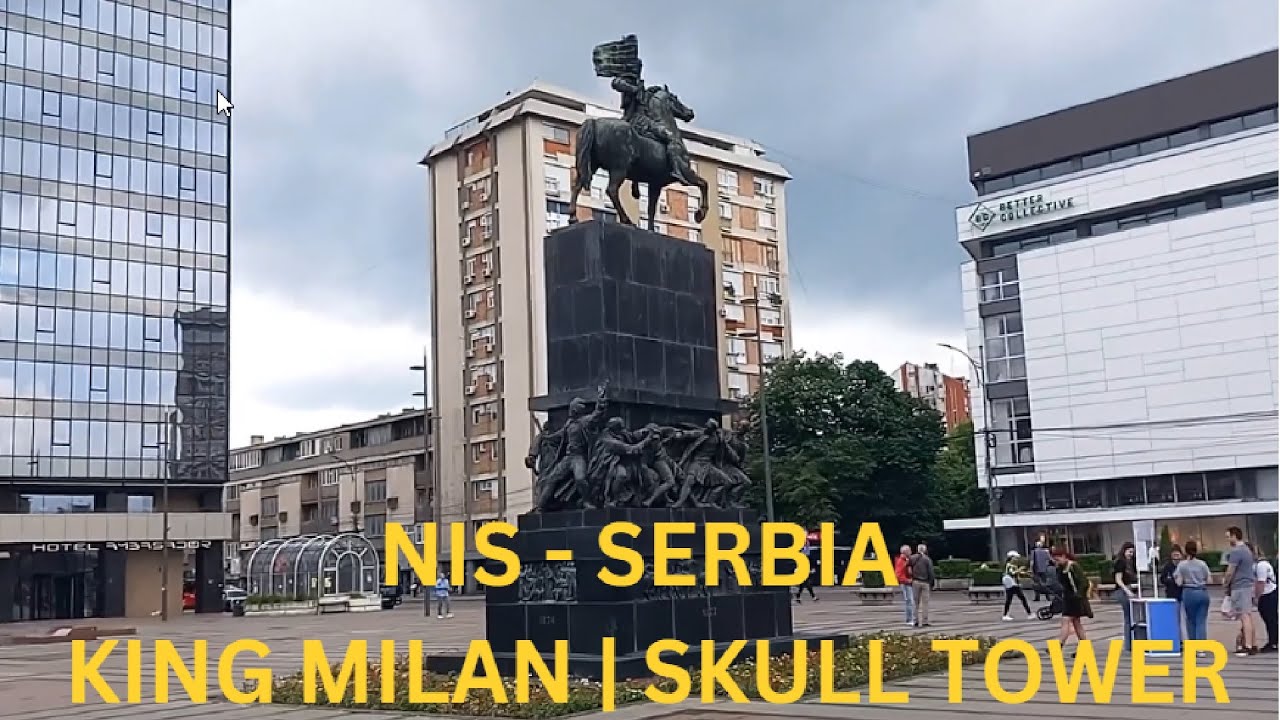NIS  | KING MILAN | SKULL TOWER | KOPITAREVA STREET | PARK CAIR  | SERBIA - 21 | BINU