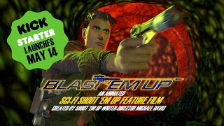 BLAST 'EM UP KICKSTARTER VIDEO