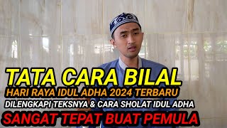 Tata Cara Bilal Idul Adha Terbaru Dilengkapi Teksnya U0026 Cara Sholat Idul Adha Buat Pemula 2024