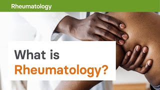 What is Rheumatology?