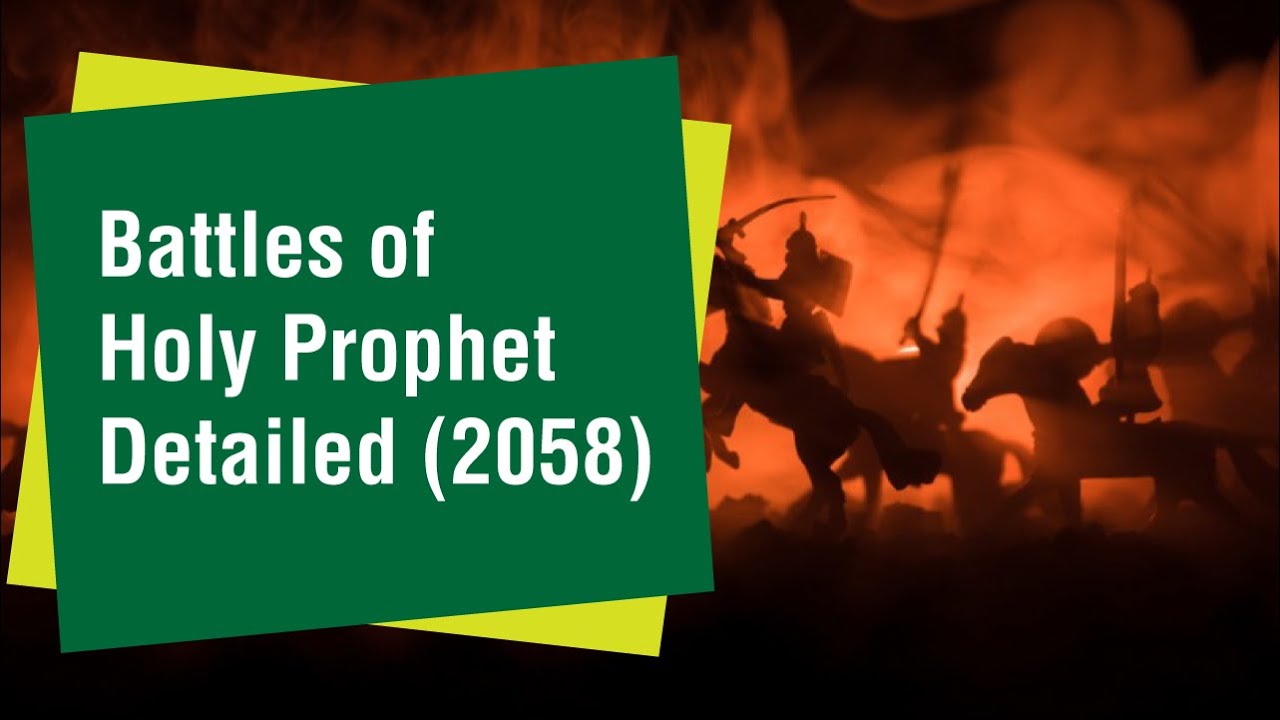 Battles of Holy Prophet - Detailed (2058)