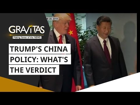 Gravitas: Trump's China policy: What's the verdict?