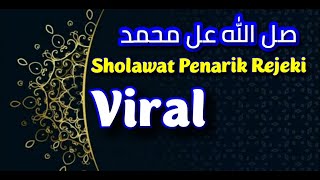 ya habibi ya Muhammad 1 sholawat penarik rejeki Viral