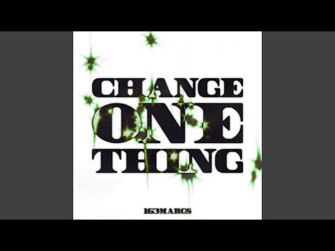 Change One Thing