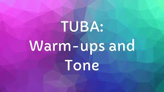 TUBA: Warmups and Tone