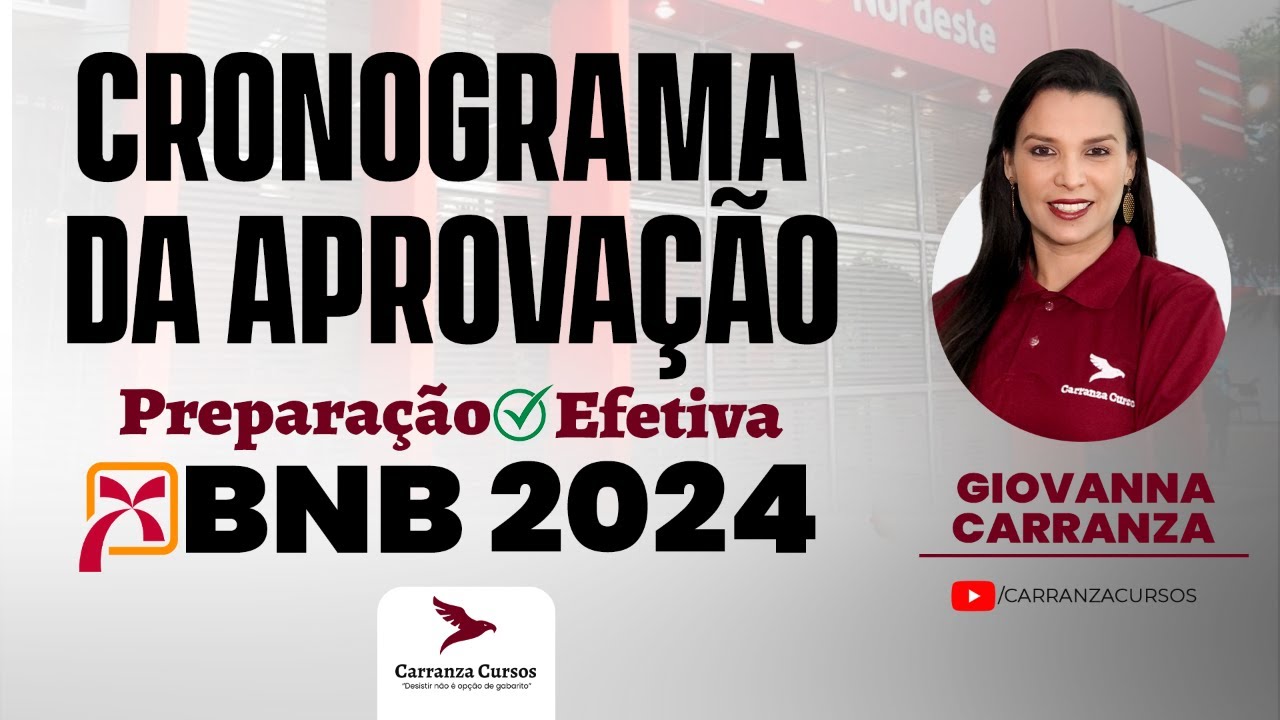 BNB - Cronograma da Aprovação - Preparação Efetiva - Concurso