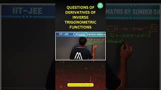 Questions of Derivatives of Inverse Trigonometric Functions 🔥 | Sunder Sir
