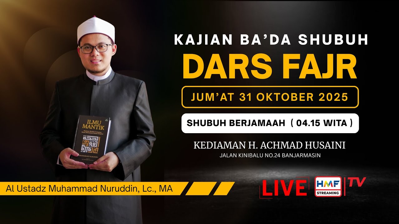 Dars Fajr - Kajian Ba'da Shubuh Bersama Ustadz Muhammad Nuruddin, Lc., MA.