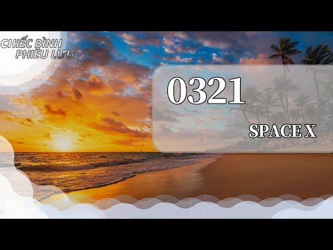【Vietsub】0321 - space x
