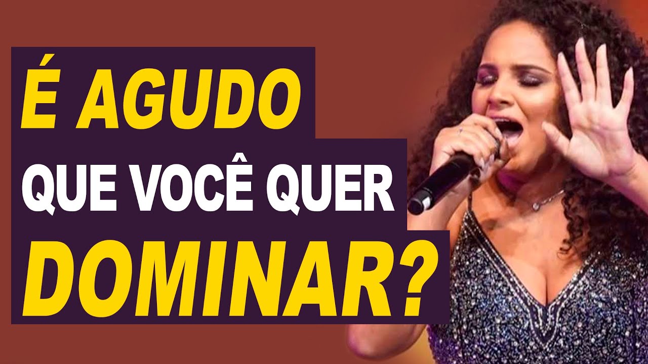 Como Cantar Agudos Com Potência [AGUDOS PERFEITOS]