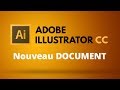 Comment créer et paramétrer un document dans Illustrator