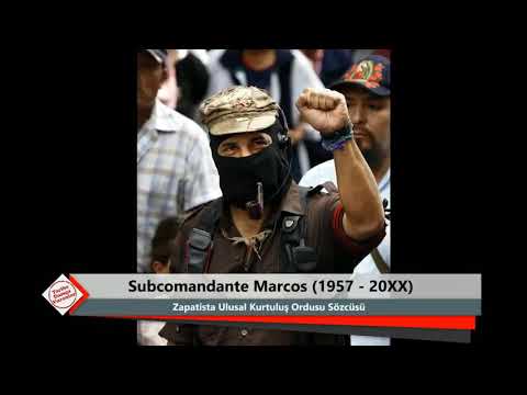 Subcomandante Marcos - Tarihe Damga Vuran 10 Sözü