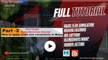 Part-2 How to apply cloth and constraints in Maya || Studio workflow || Flag Simulation