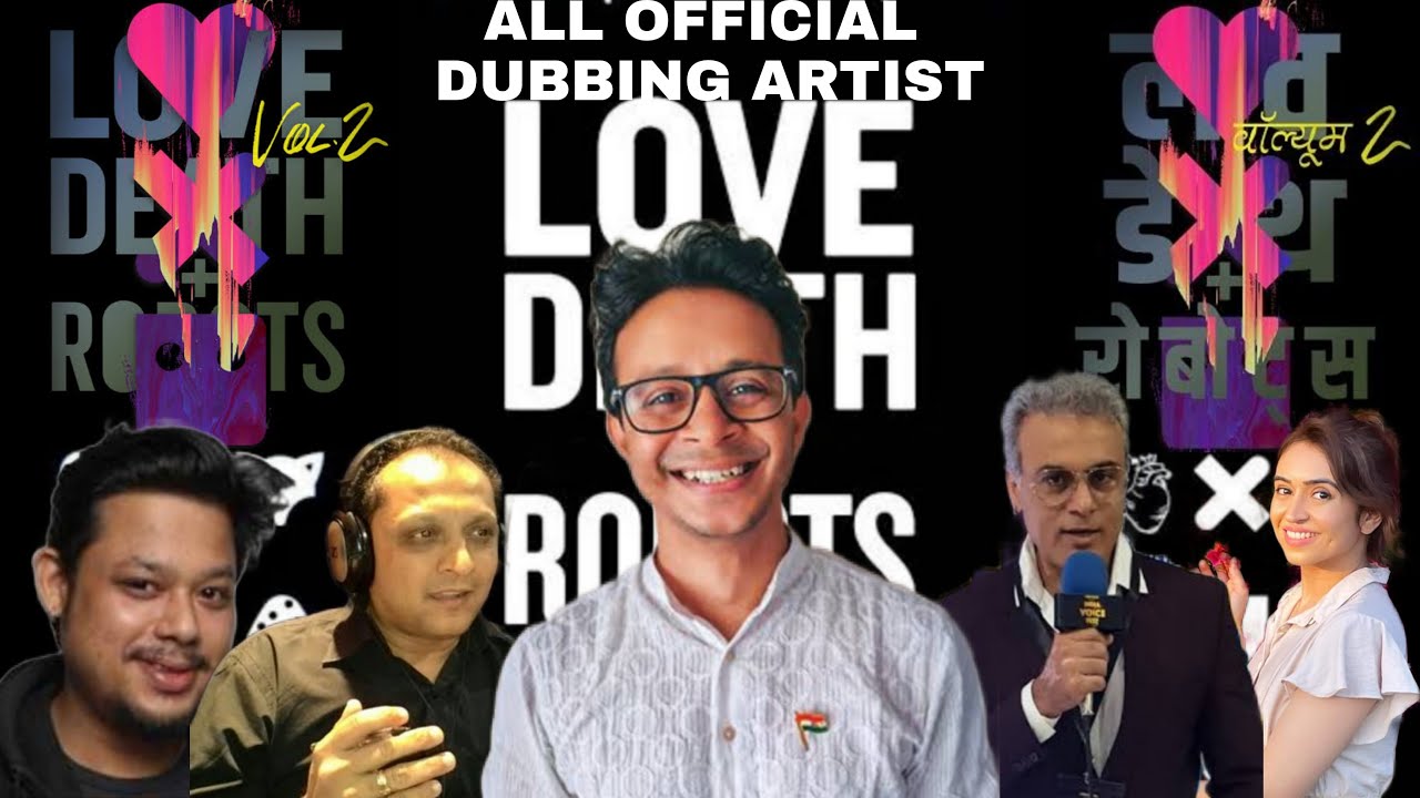 Love, death, Robot season 2 Hindi dubbing artists... Sanket Mhatre,pawal Kalra.