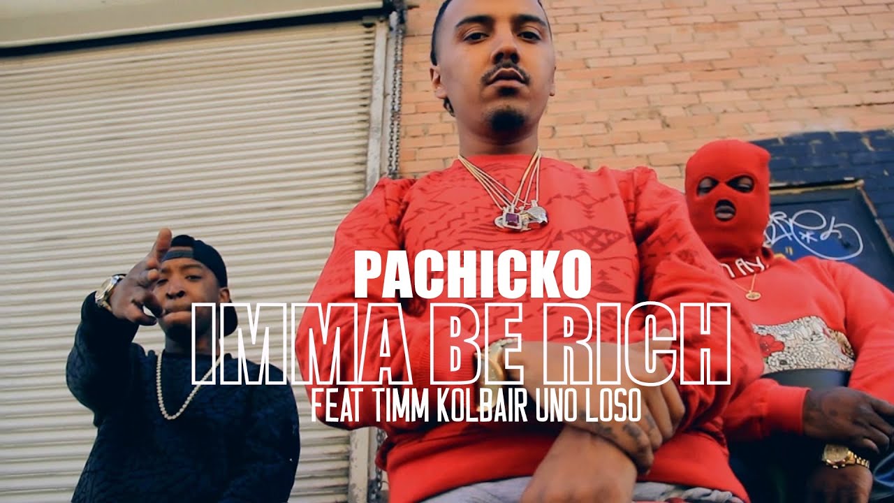 IMMA BE RICH (MUSIC VIDEO) | Pachicko feat Timm Kolblair, Uno Loso | shot by @AustinLamotta
