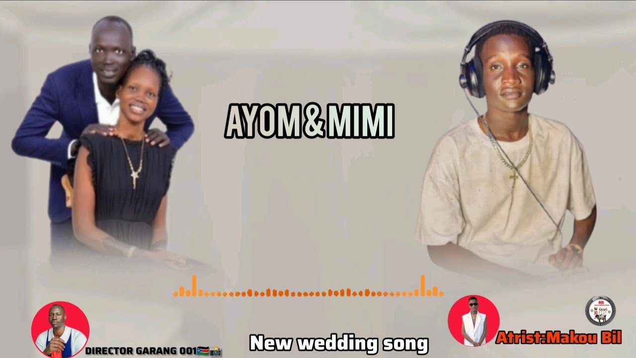 Ayom & Mimi by Makou Bil ~ new wedding song 