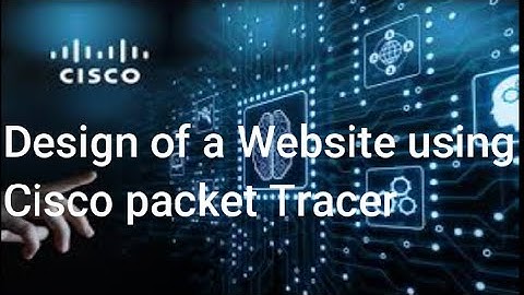 Design of a Website using Cisco packet Tracer