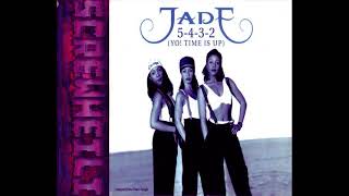 Jade - 5, 4, 3, 2 (Yo Time is Up) [Chopped & Screwed]