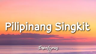 Video thumbnail of "Blitz - Pilipinang Singkit (Lyrics) Prod.by Millennium Ph"