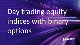 Day trading equity indices with binary options