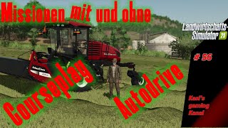 LS 25 Let's play #56 Hirsedrusch mit Courseplay und Autodrive die Strecke muss ich verbessern.