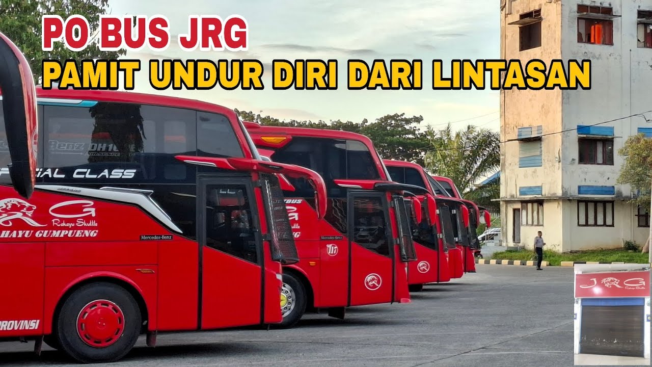 PO BUS JRG SUDAH RESMI TUTUP OPERASIONAL ⁉️ 