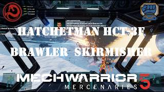 Hatchetman HCT-3F: Brawler &amp; Skirmisher
