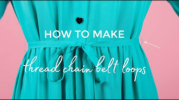 HOW TO MAKE THREAD CHAIN BELT LOOPS