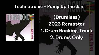 Technotronic - Pump Up the Jam (Drumless) 1.Drum Backing Track 2.Drums Only