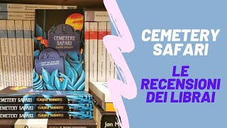 Cemetery Safari - le recensioni dei librai