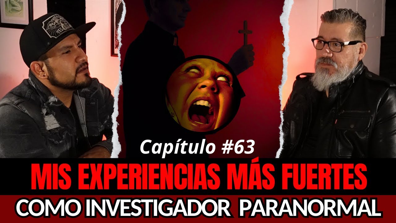 63 | EL EXORCISMO que me REVELÓ algo ATERRADOR de mi INFANCIA | ANTONIO ZAMUDIO
